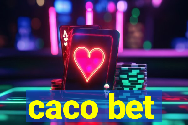 caco bet